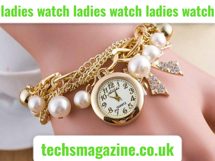 ladies watch ladies watch ladies watch