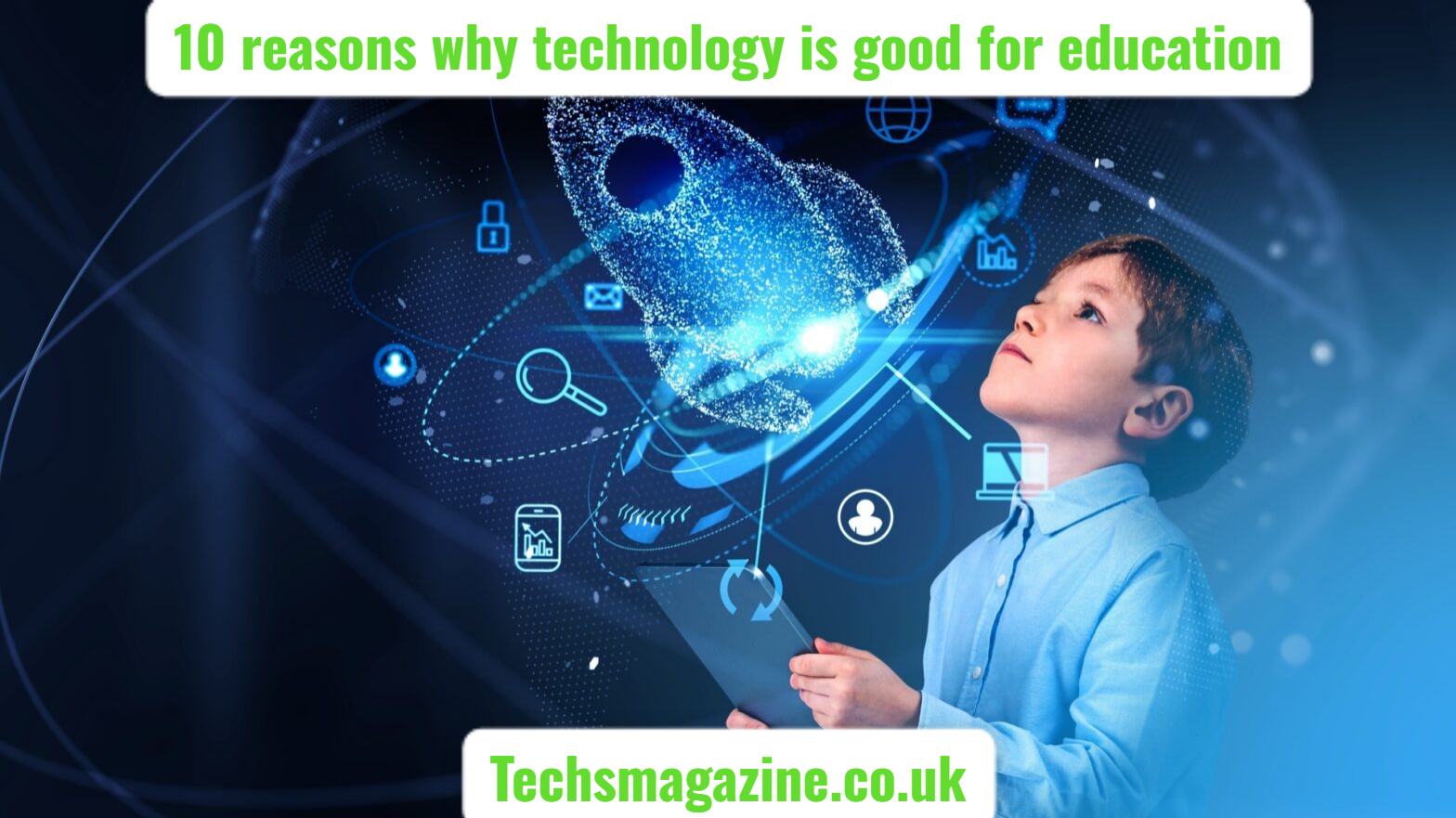 10 reasons why technology is good for education