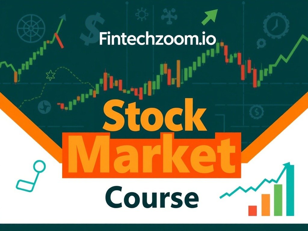 Fintechzoom.io Stock Market Course
