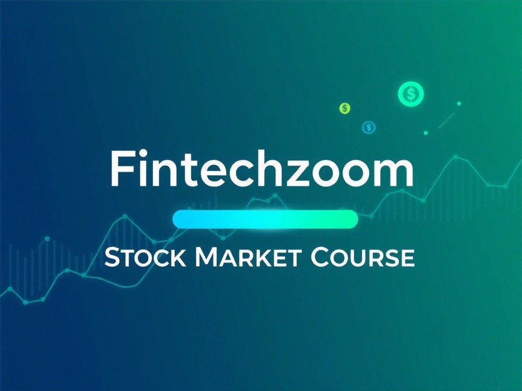 Fintechzoom IO Stock Market Course